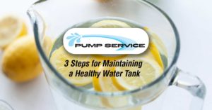 3 Steps for Maintaining a Healthy Water Tank