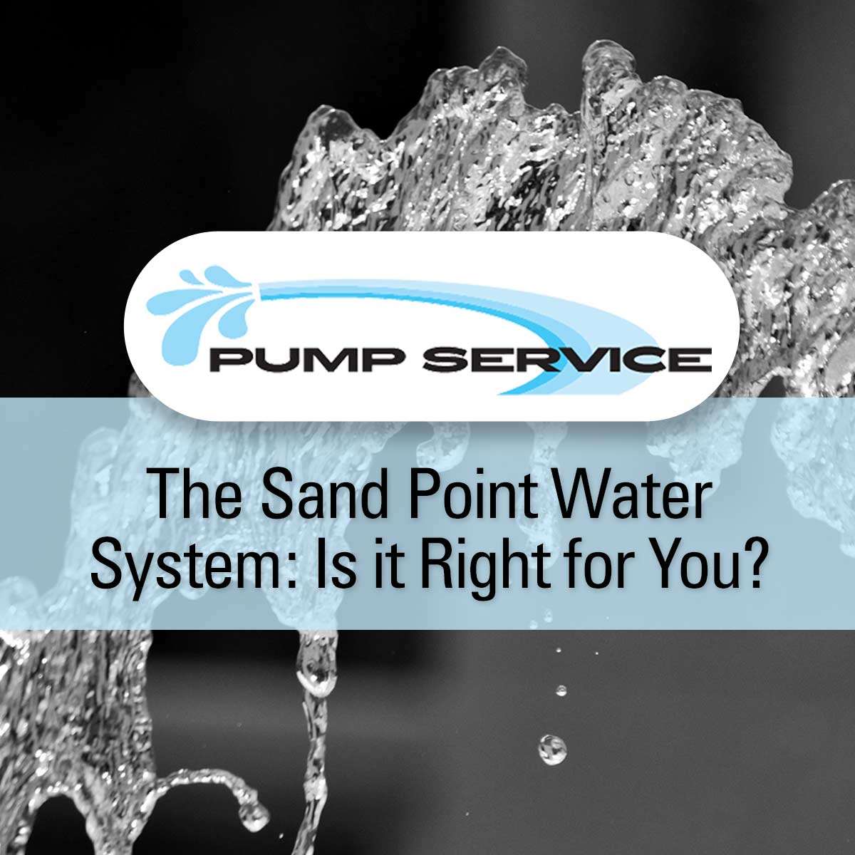 The Sand Point Water System: Is it Right for You?
