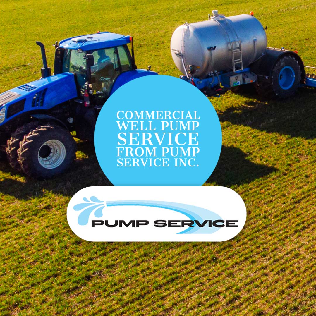 Commercial Well Pump Service from Pump Service Inc.