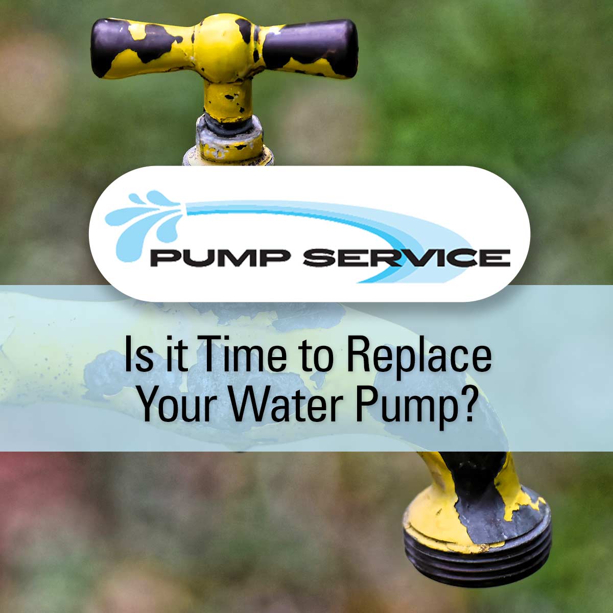 Is it Time to Replace Your Water Pump?