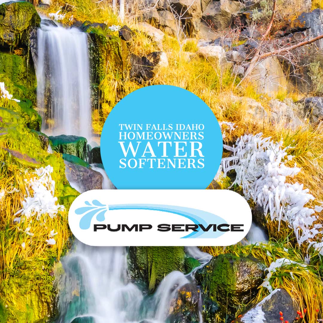 Twin Falls Idaho Homeowners Find Elite Customer Care in Water Softener Sales from PumpServiceIdaho.com in Burley Idaho