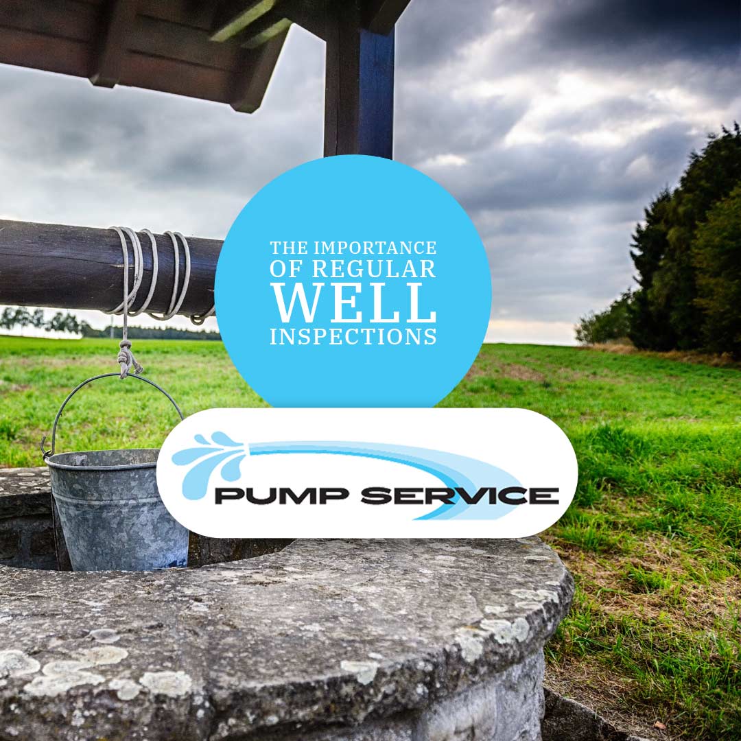 The Importance of Regular Well Inspections