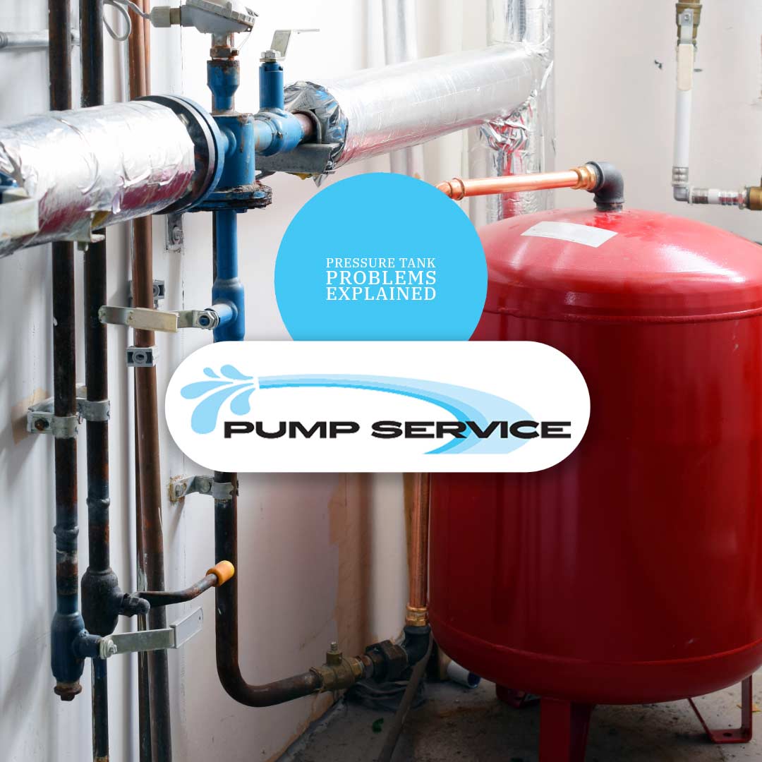 Pressure Tank Problems Explained