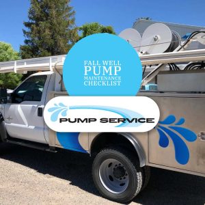 Fall Well Pump Maintenance Checklist for Magic Valley Homeowners