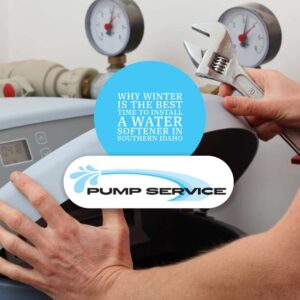 Why Winter Is the Best Time to Install a Water Softener in Southern Idaho