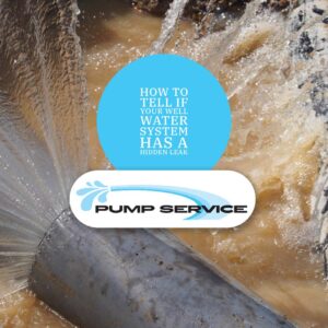 How to Tell If Your Well Water System Has a Hidden Leak